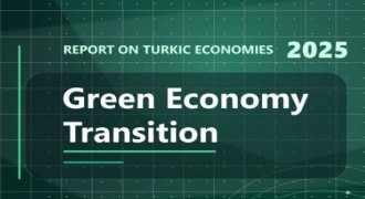 Türk Dünyasında Yeşil Ekonomiye geçiş 
